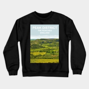 Peak District, The Roaches, Derbyshire Peak District. Travel poster Crewneck Sweatshirt